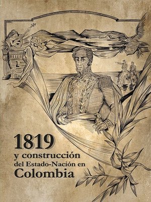 cover image of 1819 y la construcción del del Estado-Nación en Colombia